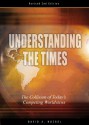 Understanding the Times: The Collision of Today's Competing Worldviews - David Noebel