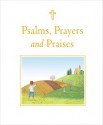 Psalms, Prayers and Praises - Sophie Piper, Angelo Ruta