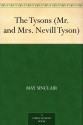 The Tysons (Mr. and Mrs. Nevill Tyson) - May Sinclair