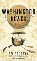 Washington Black - Esi Edugyan