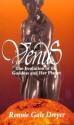 Venus: The Evolution Of The Goddess And Her Planet - Ronnie Gale Dreyer