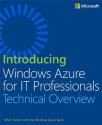 Introducing Windows Azure for IT Professionals (Introducing (Microsoft)) - Mitch Tulloch