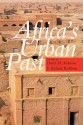 Africa's Urban Past - David Anderson, David M. Anderson