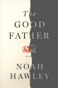 The Good Father - Noah Hawley