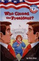 Who Cloned the President? - Ron Roy, Liza Woodruff