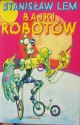 Bajki robotów - Stanisław Lem