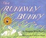 The Runaway Bunny - Margaret Wise Brown, Clement Hurd