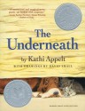 The Underneath - Kathi Appelt, David Small