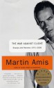 The War against Cliché: Essays and Reviews 1971-2000 - Martin Amis, James Diedrick