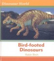 Bird-Footed Dinosaurs - Robin Birch