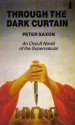 Through the dark curtain - Peter Saxon