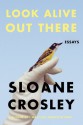 Look Alive Out There: Essays - Sloane Crosley