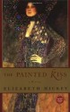 The Painted Kiss: A Novel - Elizabeth Hickey