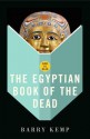 How to Read the Egyptian Book of the Dead - Barry Kemp