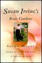 Susan Irvine's Rose Gardens - Susan Irvine