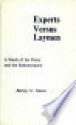 Experts Versus Laymen: A Study of the Patsy and the Subcontractor - Barney G. Glaser