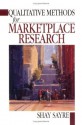 Qualitative Methods for Marketplace Research - Shay Sayre