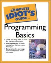 Complete Idiot's Guide to Programming Basics - Clayton Walnum