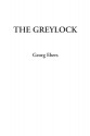 The Greylock - Georg Ebers