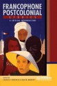 Francophone Postcolonial Studies: A Critical Introduction - Charles Forsdick