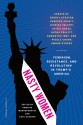 Nasty Women: Feminism, Resistance, and Revolution in Trump's America - Meredith Talusan, Sarah Hollenbeck, Nicole Chung, Jill Filipovic, Sarah Hepola, Samantha Irby, Sarah Jaffe, Samhita Mukhopadhyay, Kate Harding, Randa Jarrar, Katha Pollitt, Rebecca Solnit