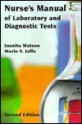 Nurse's Manual of Laboratory and Diagnostic Tests - Juanita Watson, Marie S. Jaffe, June H. Cella