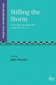 Stilling the Storm: Contemporary Responses to Mark 4.35-5.1 - John J. Vincent