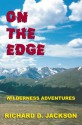 On The Edge - Richard D. Jackson