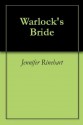 Warlock's Bride - Jennifer Rinehart