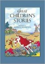 Great Children's Stories (Volland Collection) - Frederick Richardson, Irene Hunt