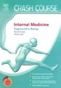 Crash Course (US): Internal Medicine: With STUDENT CONSULT Online Access (Crash Course) - Ragavendra R. Baliga