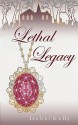 Lethal Legacy - Isobel Kelly