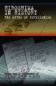 Hiroshima in History: The Myths of Revisionism - Robert James Maddox