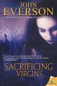 Sacrificing Virgins - John Everson