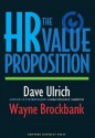 The HR Value Proposition - David Ulrich, Wayne Brockbank