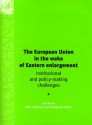 European Union in the Wake of Eastern En - Amy Verdun, Osvaldo Croci