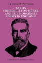 Baron Friedrich Von Hugel and the Modernist Crisis in England - Lawrence F. Barmann