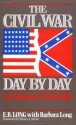 The Civil War Day By Day: An Almanac, 1861-1865 - E.B. Long, Barbara Long