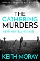 The Gathering Murders (Inspector Torquil McKinnon #1) - Keith Moray