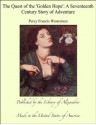 The Quest of the 'Golden Hope': A Seventeenth Century Story of Adventure - Percy Francis Westerman