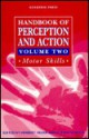 Handbook of Perception and Action: Motor Skills - Herbert Heuer