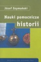 Nauki pomocnicze historii - Józef Szymański