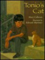 Tonio's Cat - Mary Calhoun, Ed Martinez