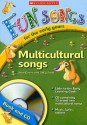 Multicultural Songs (Fun Songs for the Early Years) - Jean Evans, Sally Scott