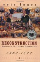 Reconstruction: America's Unfinished Revolution 1863-1877 - Eric Foner, Richard B. Morris, Henry Steele Commager