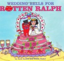 Wedding Bells for Rotten Ralph - Jack Gantos, Nicole Rubel