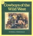 Cowboys of the Wild West - Russell Freedman