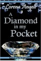 A Diamond In My Pocket - Lorena Angell