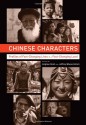 Chinese Characters: Profiles of Fast-Changing Lives in a Fast-Changing Land - Angilee Shah, Jeffrey N. Wasserstrom