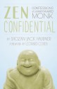 Zen Confidential: Confessions of a Wayward Monk - Shozan Jack Haubner, Leonard Cohen